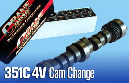 351C 4V Cam Change